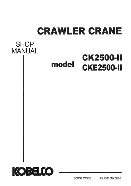 Kobelco CK2500-II , Kobelco CKE2500-II Crane Workshop Repair Manual - Image 2