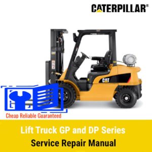 Service Repair Manual for Caterpillar Lift Truck GP and DP Series, showcasing essential maintenance and repair guidelines