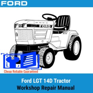 Ford LGT 14D Tractor Workshop Repair Manual cover featuring a detailed illustration of the tractor and repair instructions