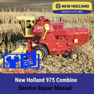 Service Repair Manual for New Holland 975 Combine, showcasing detailed diagrams and maintenance instructions