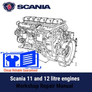 Scania 11 and 12 litre engines workshop repair manual cover featuring technical illustrations and detailed specifications