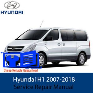 Service Repair Manual for Hyundai H1 2007-2018, featuring an image of the vehicle and important maintenance details