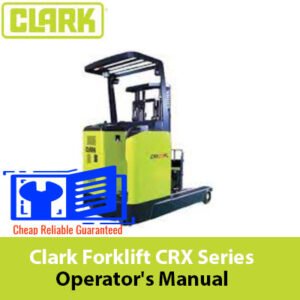 Clark Forklift CRX Series Operator's Manual cover featuring the model name and safety instructions