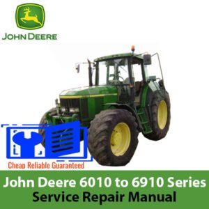 Comprehensive repair manual for John Deere 6010 to 6910S tractors, including diagnostic and testing guidelines