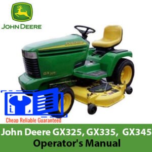 Comprehensive operator's manual for John Deere GX325, GX335, and GX345 garden tractors, covering operation and care