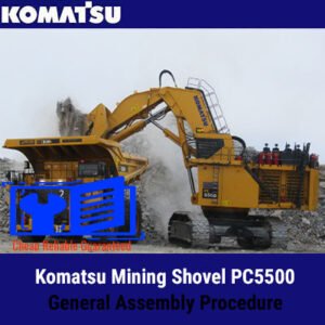 General assembly procedure for the Komatsu PC5500 mining shovel, outlining key steps and necessary components
