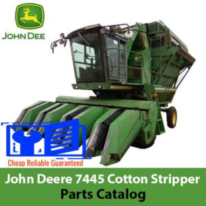 Comprehensive parts catalog for the John Deere 7445 Cotton Stripper, including diagrams and specifications for repairs