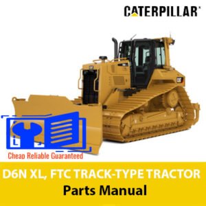 Caterpillar D6N XL FTC track-type tractor parts manual, providing essential information on parts and maintenance