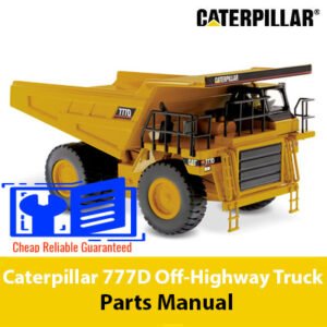 Caterpillar 777D Off-Highway Truck Parts Manual cover featuring detailed diagrams and parts listings for maintenance and repair