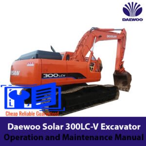 Daewoo Solar 300LC-V Operation and Maintenance Manual, showcasing the model with diagrams and essential maintenance information