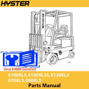 Comprehensive parts manual for Hyster E100XL3, E100XL3S, E120XL3, E70XL3, and E80XL3 forklifts, featuring detailed illustrations
