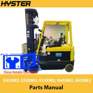 Comprehensive parts manual for Hyster E45XM2, E50XM2, E55XM2, E60XM2, and E65XM2 forklifts, outlining essential components