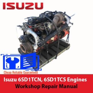 Isuzu 6SD1TCN and 6SD1TCS Engines Workshop Repair Manual cover essential repair and maintenance procedures