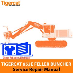 Service repair manual for Tigercat 853E feller buncher, showcasing diagrams and maintenance instructions