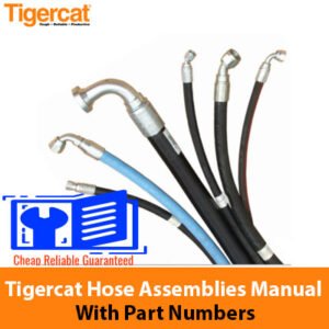 Tigercat Hose Assemblies Manual displaying part numbers for reference and assembly instructions
