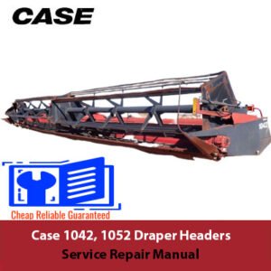 Service repair manual for Case 1042 and Case 1052 Draper Headers, detailing maintenance and troubleshooting procedures