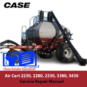 Service repair manual for Case 2230, 2280, 2330, 3380, and 3430 Precision Air Carts, detailing maintenance procedures
