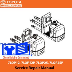 Service repair manual for Toyota 7LOP12, 7LOP12P, 7LOP25, and 7LOP25P forklifts, detailing maintenance and repair procedures