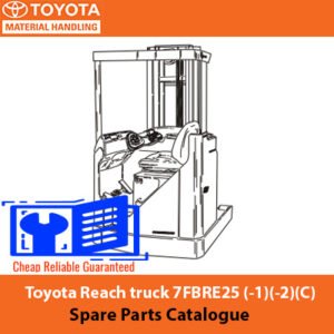Spare parts catalogue for Toyota 7FBRE25 reach truck, detailing components and specifications for maintenance and repairs