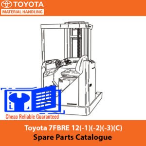 Spare parts catalogue for Toyota 7FBRE 12 reach truck, detailing components and specifications for maintenance and repairs