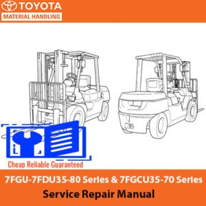 Toyota service repair manual for 7FGU-7FDU35-80 and 7FGCU35-70 series forklifts, detailing maintenance procedures