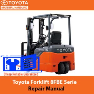 Repair manual cover for Toyota Forklift 8FBE Series, featuring the title and an illustration of the forklift model
