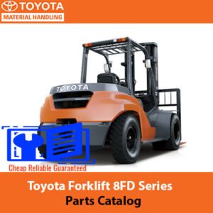 Toyota Forklift 8FD Series Parts Catalog cover featuring detailed illustrations and part numbers for maintenance and repairs