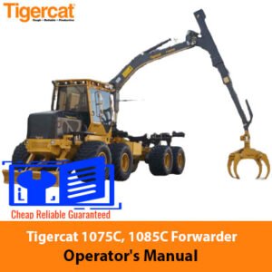 Tigercat 1075C and 1085C Forwarder Operator's Manual cover, featuring the models and operational guidelines