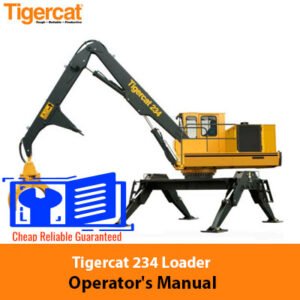 Tigercat 234 Loader Operator's Manual cover featuring the loader and safety instructions for operators
