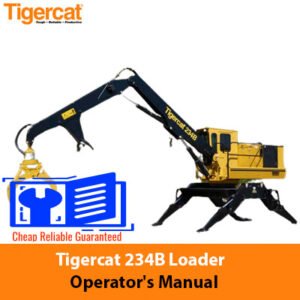Tigercat 234B Loader Operator's Manual, displaying the loader image and essential operating instructions