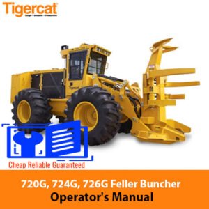 Operator's manual cover for Tigercat 720G, 724G, and 726G Feller Bunchers, featuring model images and technical details