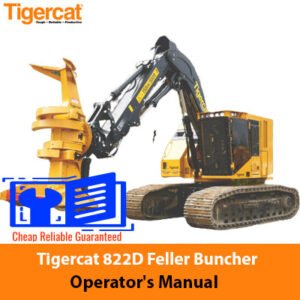 Tigercat 822D Feller Buncher Operator's Manual cover featuring the machine and operational guidelines