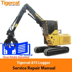 Tigercat 875 Logger Service Repair Manual cover featuring the model and technical illustrations for maintenance guidance