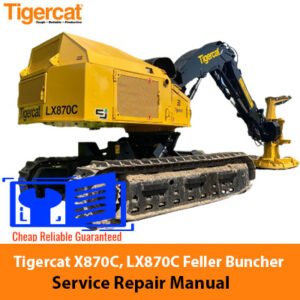 Tigercat X870C and LX870C Feller Buncher Service Repair Manual cover for maintenance and repair guidance