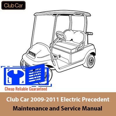 Club Car 2009-2011 Electric Precedent Maintenance and Service Manual, displaying the manual's title and vehicle illustration