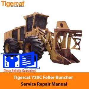 Tigercat 720C Feller Buncher service repair manual showcasing the equipment and essential repair information