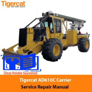 Tigercat AD610C Carrier Service Repair Manual, showcasing the title and relevant technical graphics for service guidance