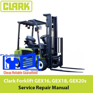 Clark Forklift GEX16 Clark Forklift GEX18 Clark Forklift GEX20s