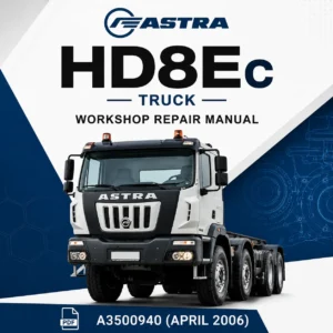 Astra HD8Ec Truck Workshop Repair Manual PDF Download