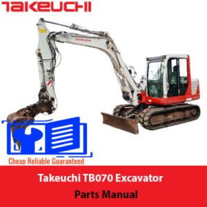 Takeuchi TB070 Excavator Parts Manual cover featuring an illustration of the excavator and detailed parts list