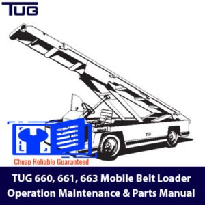 TUG 660, 661, and 663 Mobile Belt Loader manual cover detailing operation, maintenance, and parts information