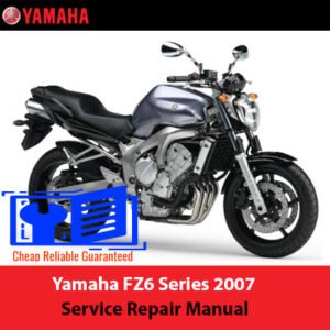 Yamaha FZ6 Series 2007 Service Repair Manual cover featuring a motorcycle graphic and technical details
