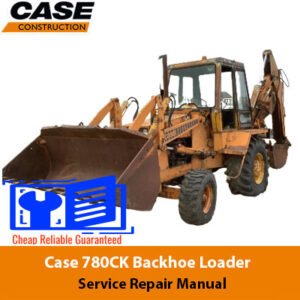 Service Repair Manual for Case 780CK Backhoe Loader, showcasing essential maintenance and repair information