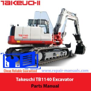 Takeuchi TB1140 Excavator Parts Manual, showcasing an image of the excavator along with the title for easy identification