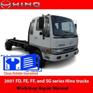 Workshop repair manual for 2001 Hino trucks: FD, FE, FF, and SG series, detailing maintenance and repair procedures
