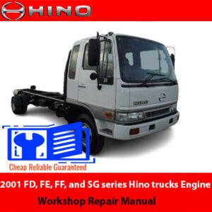 Engine workshop repair manual for 2001 Hino trucks: FD, FE, FF, and SG series, detailing maintenance and repair procedures
