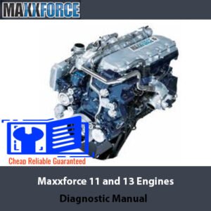 Diagnostic Manual for Maxxforce 11 and 13 Engines, showcasing detailed diagrams and troubleshooting information