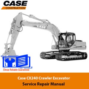 Case CX240 Excavator Service Repair Manual cover featuring the model name and technical illustrations for maintenance guidance