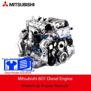 Mitsubishi 6D1 Diesel Engine Workshop Repair Manual cover featuring technical illustrations and detailed repair instructions