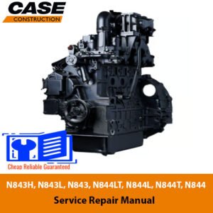 Comprehensive repair manual for Case N843H, N843L, N843, N844LT, N844L, N844T, and N844 engines